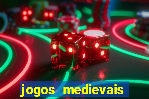 jogos medievais para celular